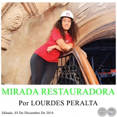 MIRADA RESTAURADORA - Por LOURDES PERALTA - Sbado, 03 De Diciembre De 2016